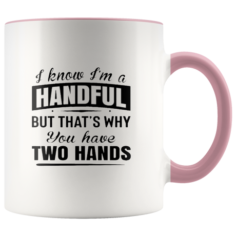 HANDFUL Mugs - Shop Sassy Chick