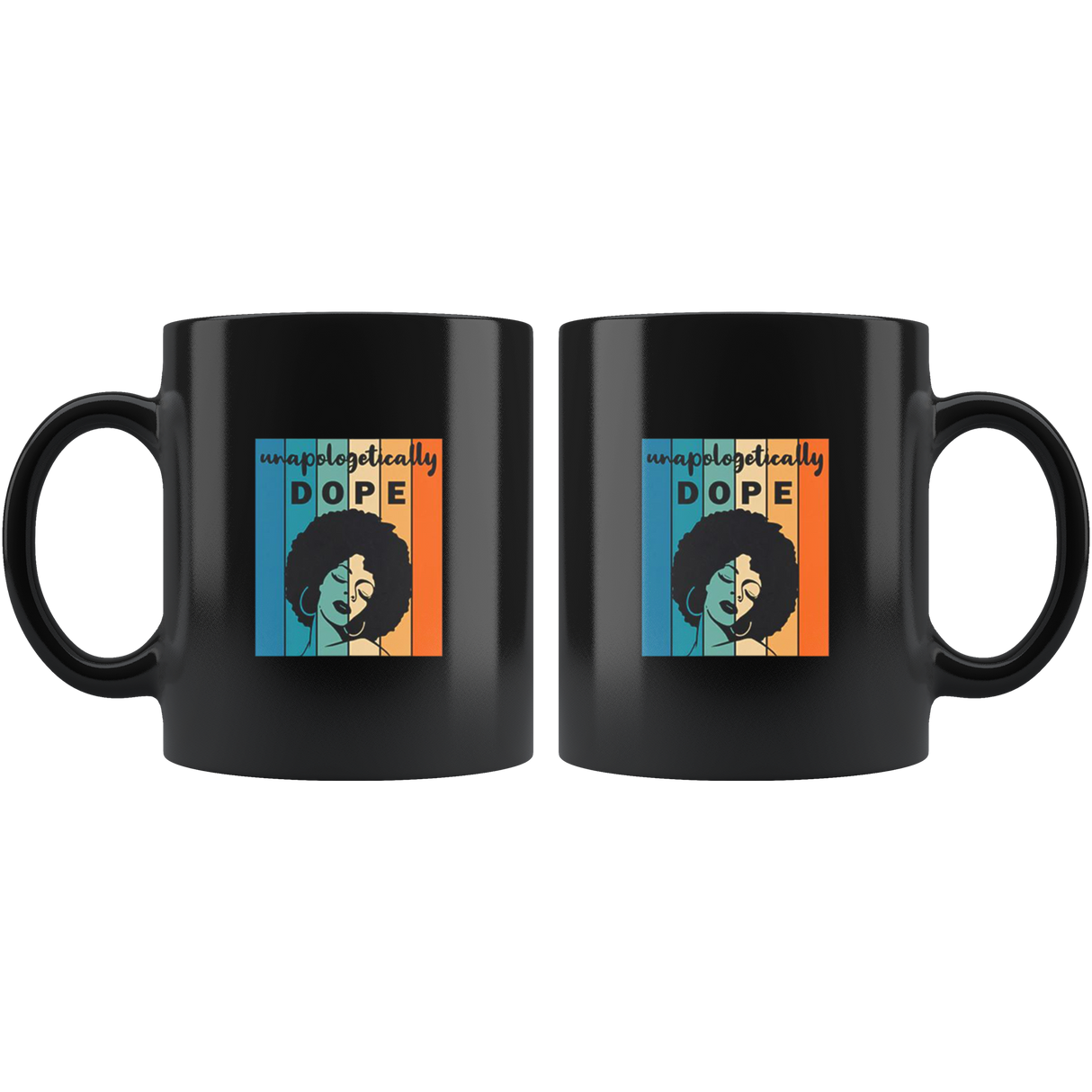 Unapologitically DOPE Mugs - Shop Sassy Chick