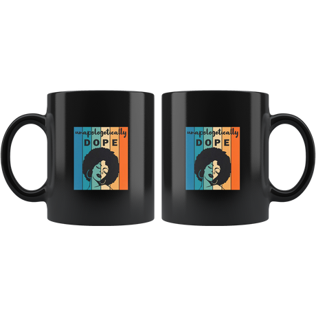 Unapologitically DOPE Mugs - Shop Sassy Chick
