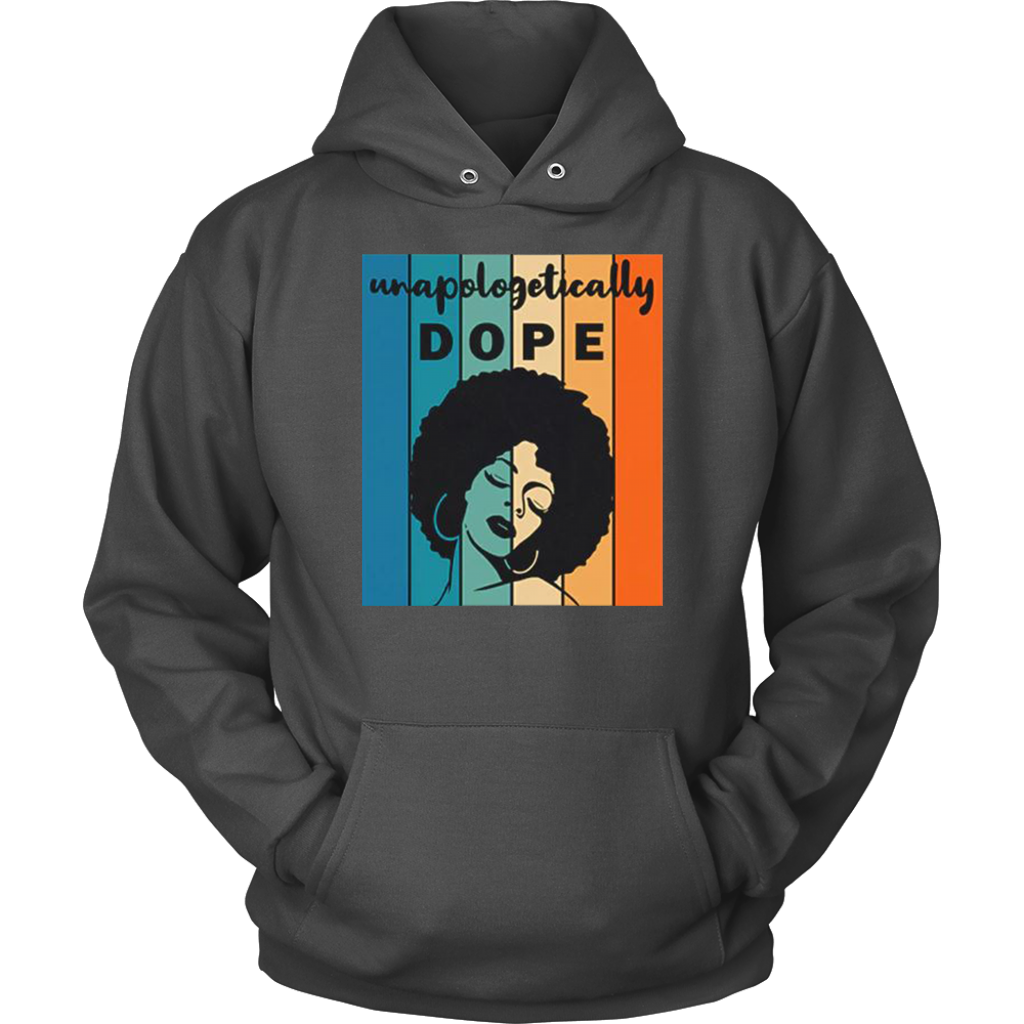 Unapologitically DOPE Hoodies - Shop Sassy Chick