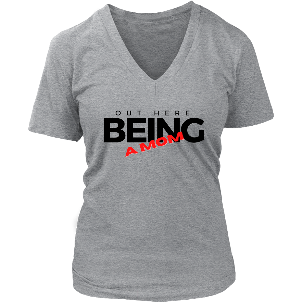 Being A Mom V-necks - Shop Sassy Chick