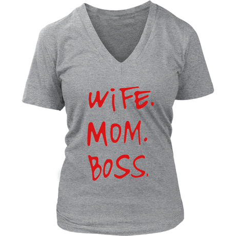 Wife.Mom.Boss V-Neck - Shop Sassy Chick