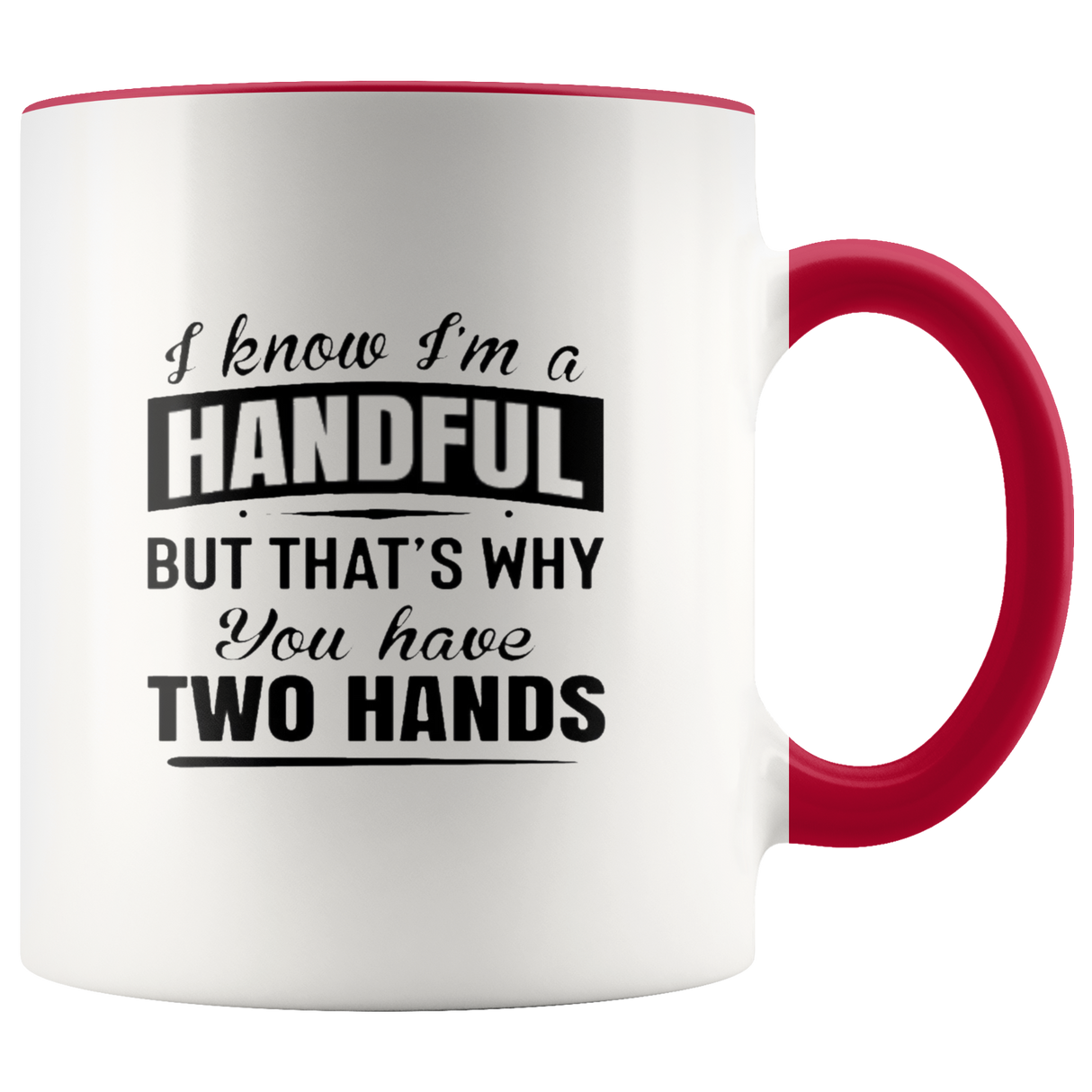 HANDFUL Mugs - Shop Sassy Chick