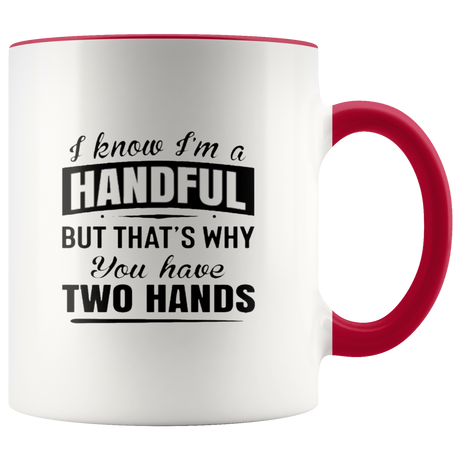 HANDFUL Mugs - Shop Sassy Chick