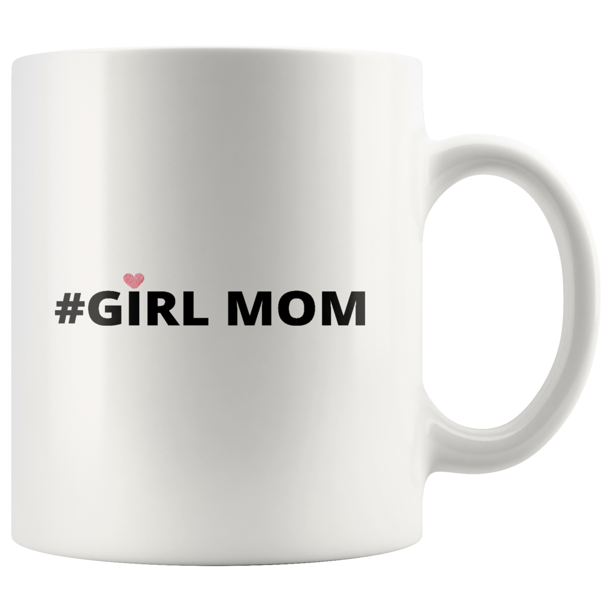 Girl Mom Mugs - Shop Sassy Chick