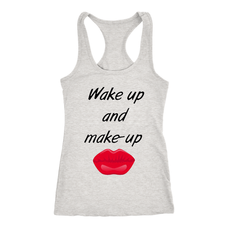 Wake Up And Make Up Tanks - Shop Sassy Chick