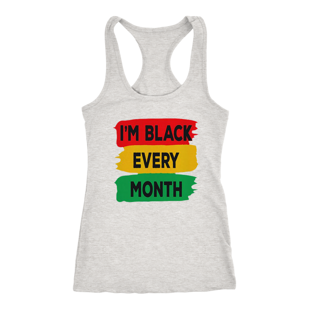 I'm Black Every Month Tanks - Shop Sassy Chick