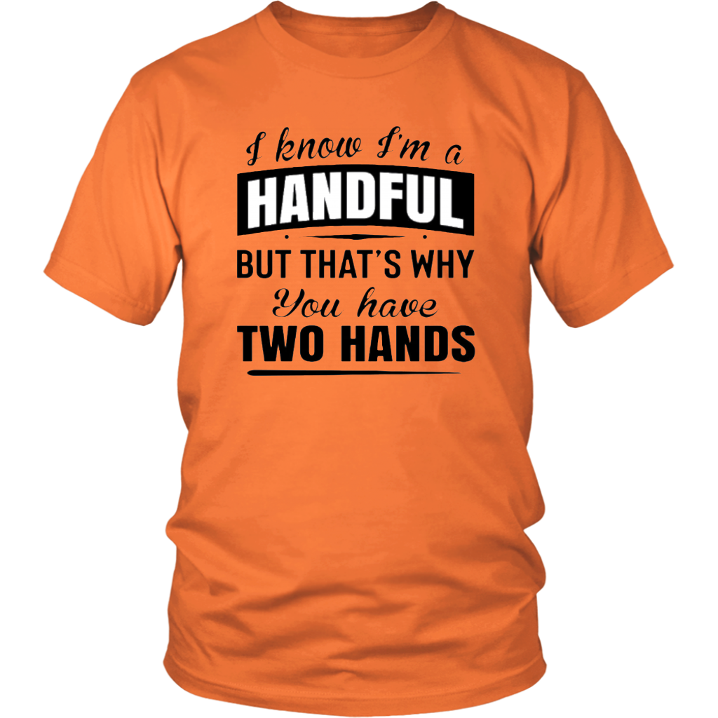 HANDFUL T-Shirt - Shop Sassy Chick