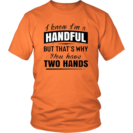 HANDFUL T-Shirt - Shop Sassy Chick