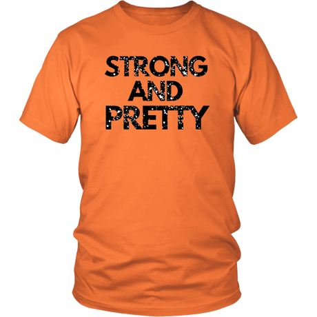 Strong And Pretty T-Shirt 1 - Shop Sassy Chick