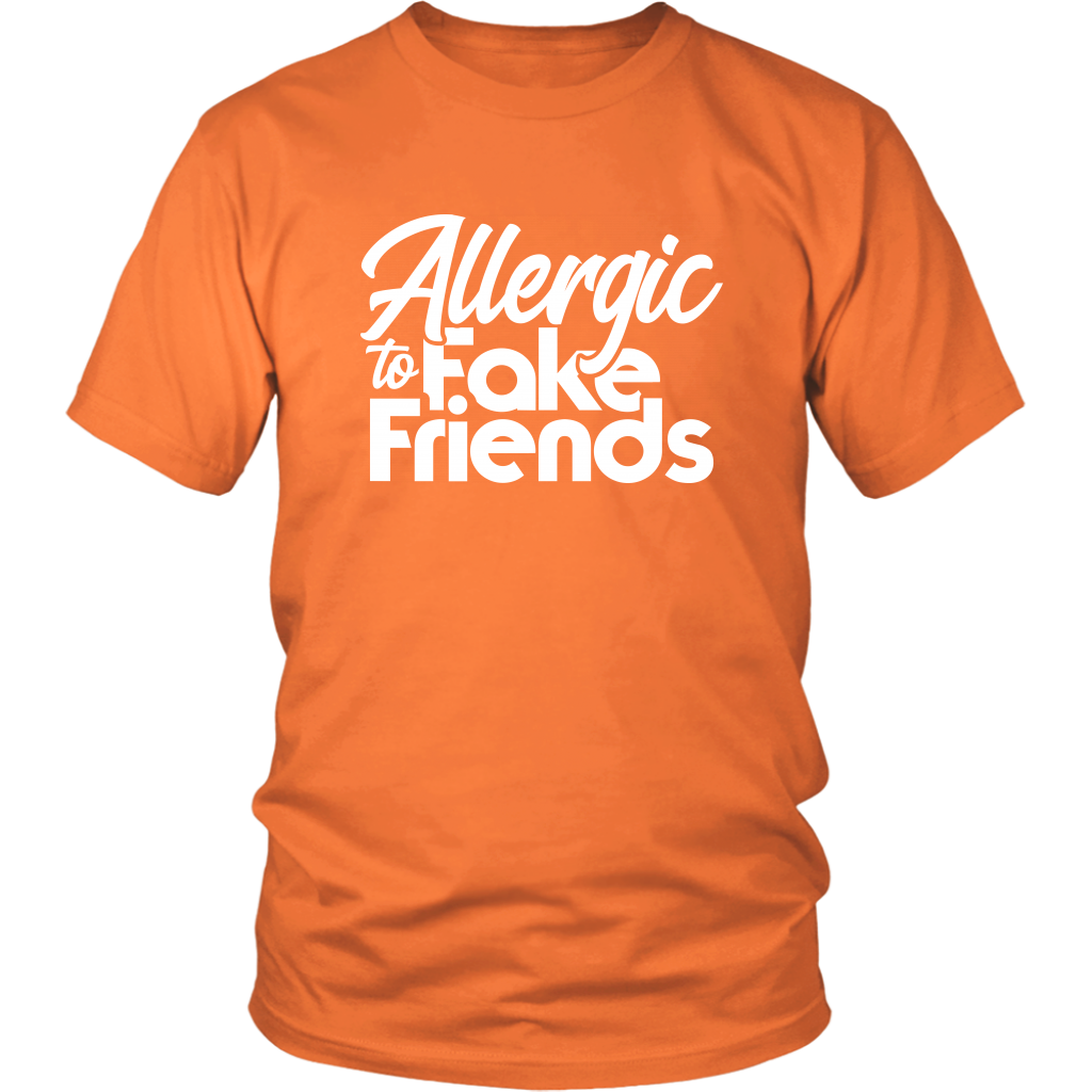 Allergic To Fake Friends T-Shirt