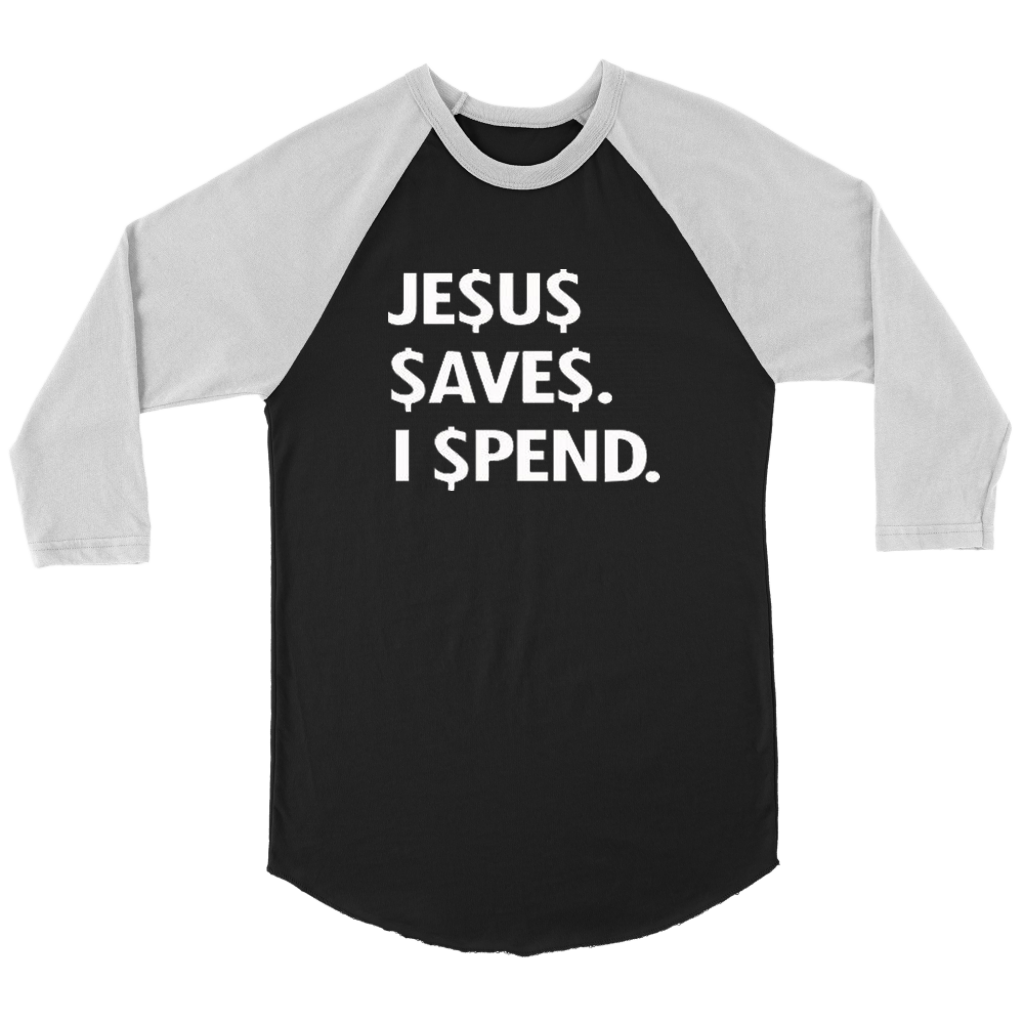Jesus Save Spend Long Sleeves - Shop Sassy Chick