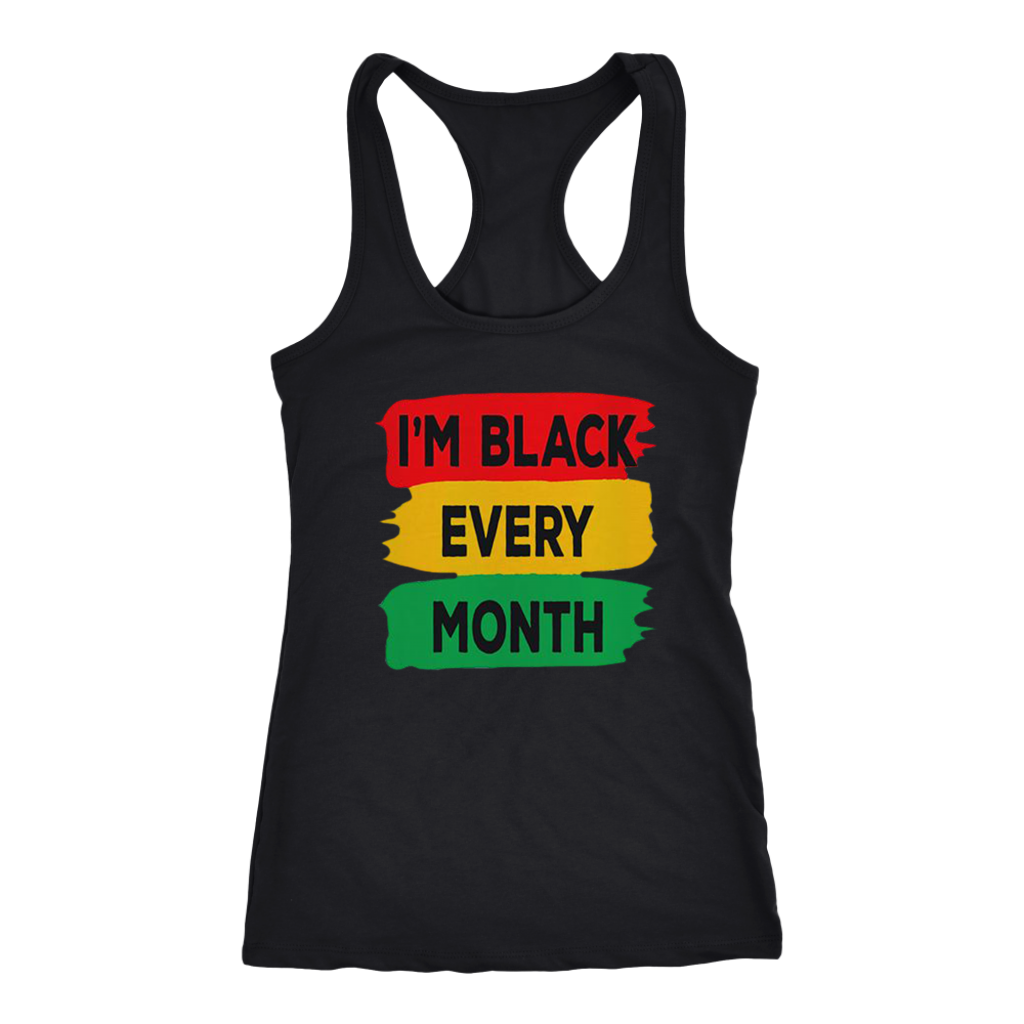 I'm Black Every Month Tanks - Shop Sassy Chick