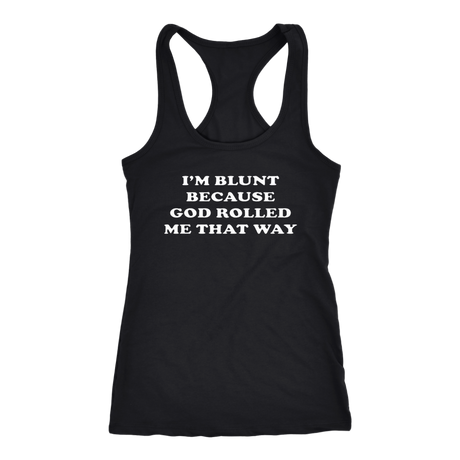 I'm Blunt Tanks - Shop Sassy Chick