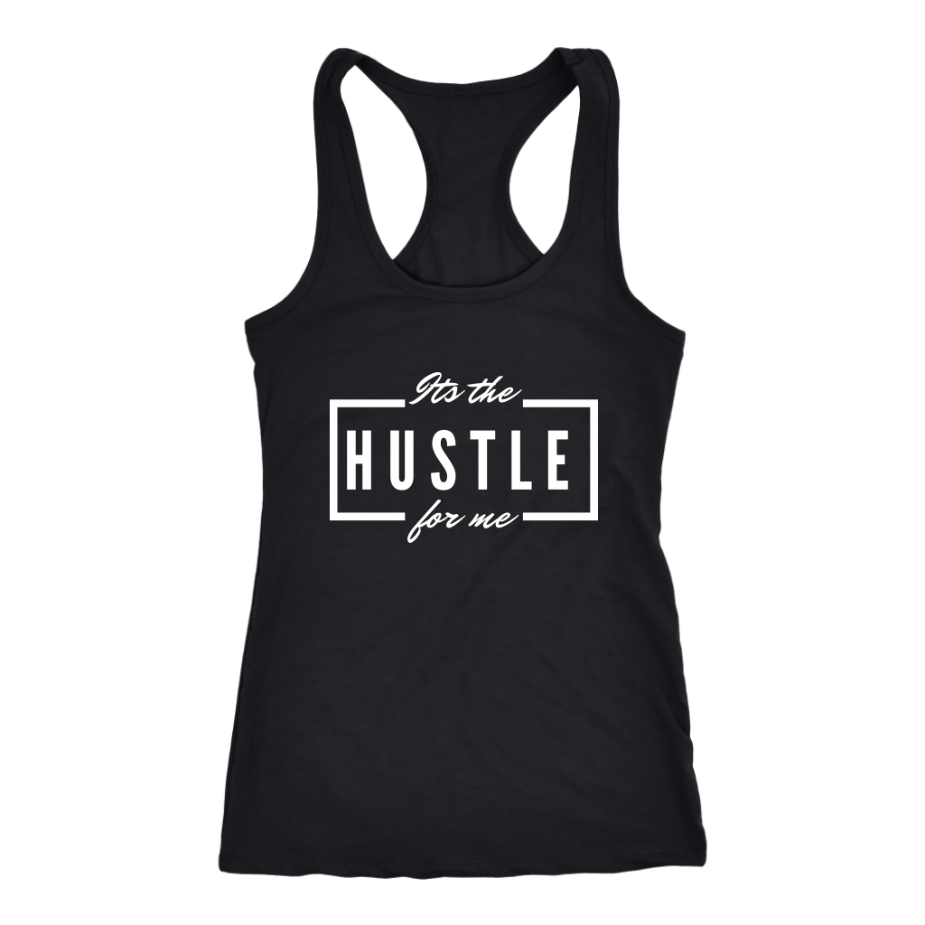 It's The Hustle Tanks 1