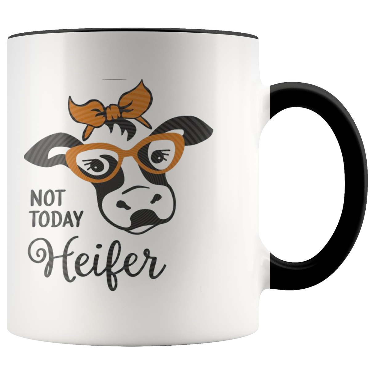 Not today Heifer Coffee Mug - Shop Sassy Chick