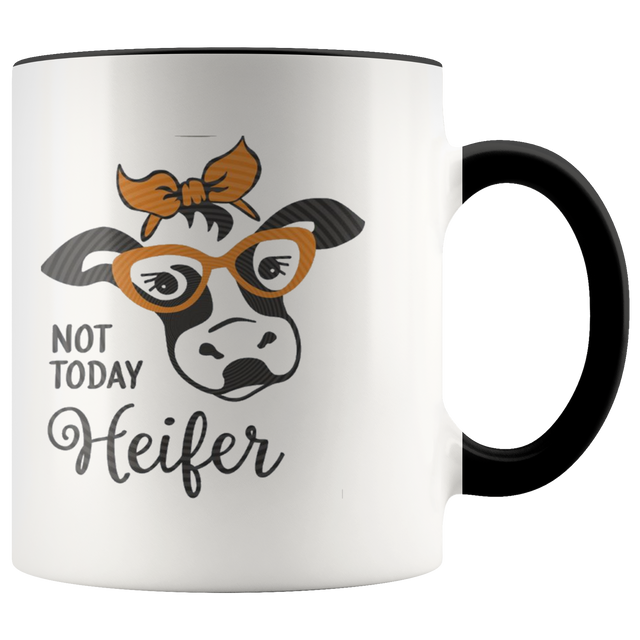 Not today Heifer Coffee Mug - Shop Sassy Chick