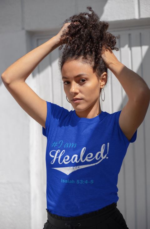 I Am Healed T-Shirt - Shop Sassy Chick
