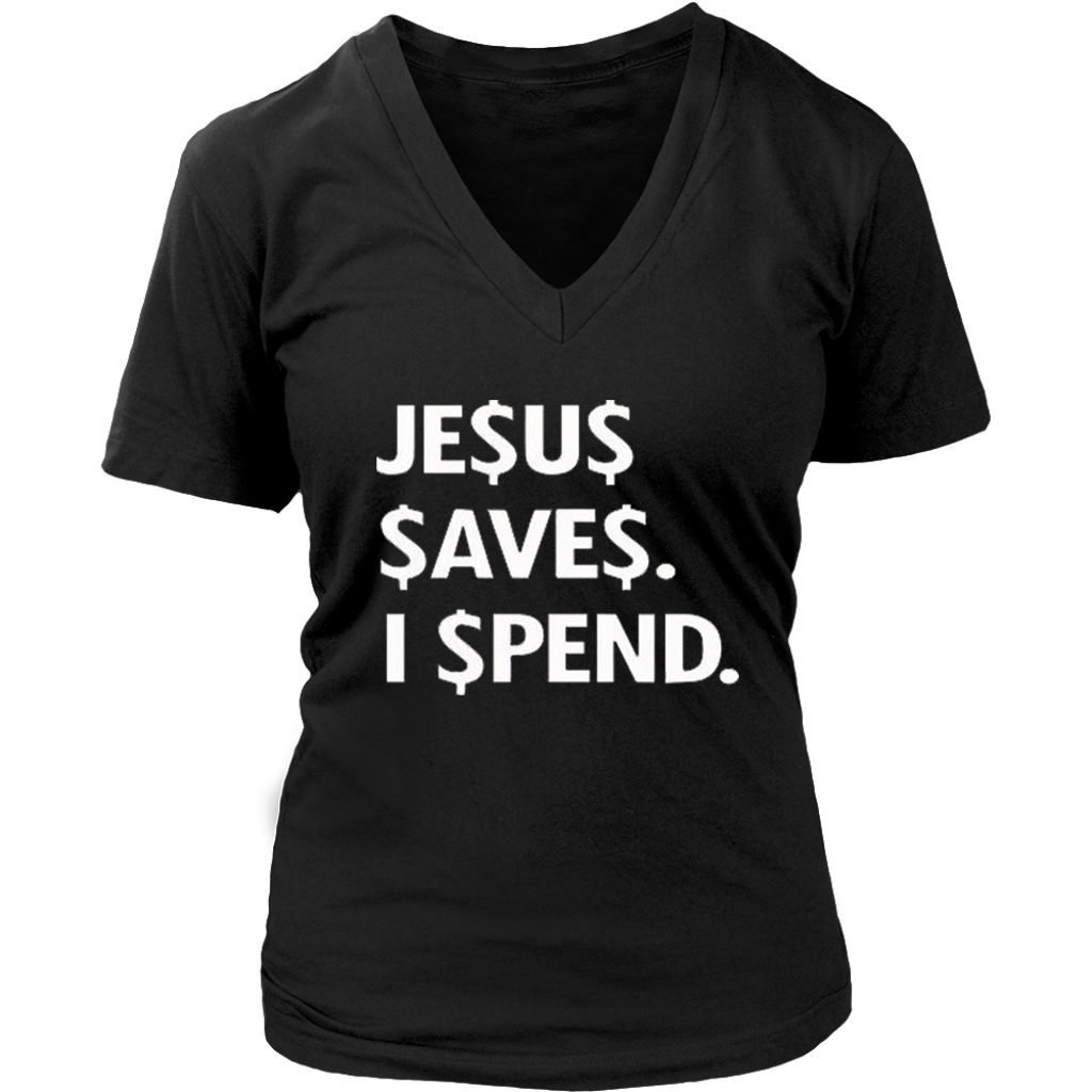 Jesus Save Spend V-Neck - Shop Sassy Chick