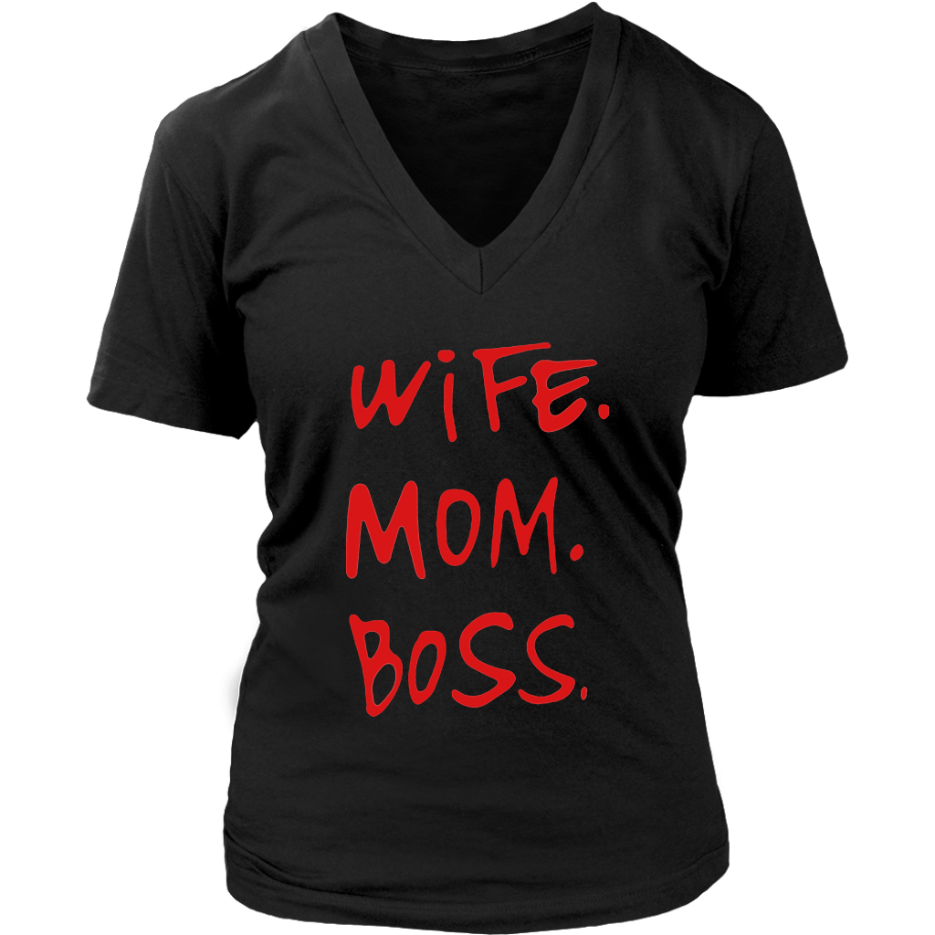 Wife.Mom.Boss V-Neck - Shop Sassy Chick
