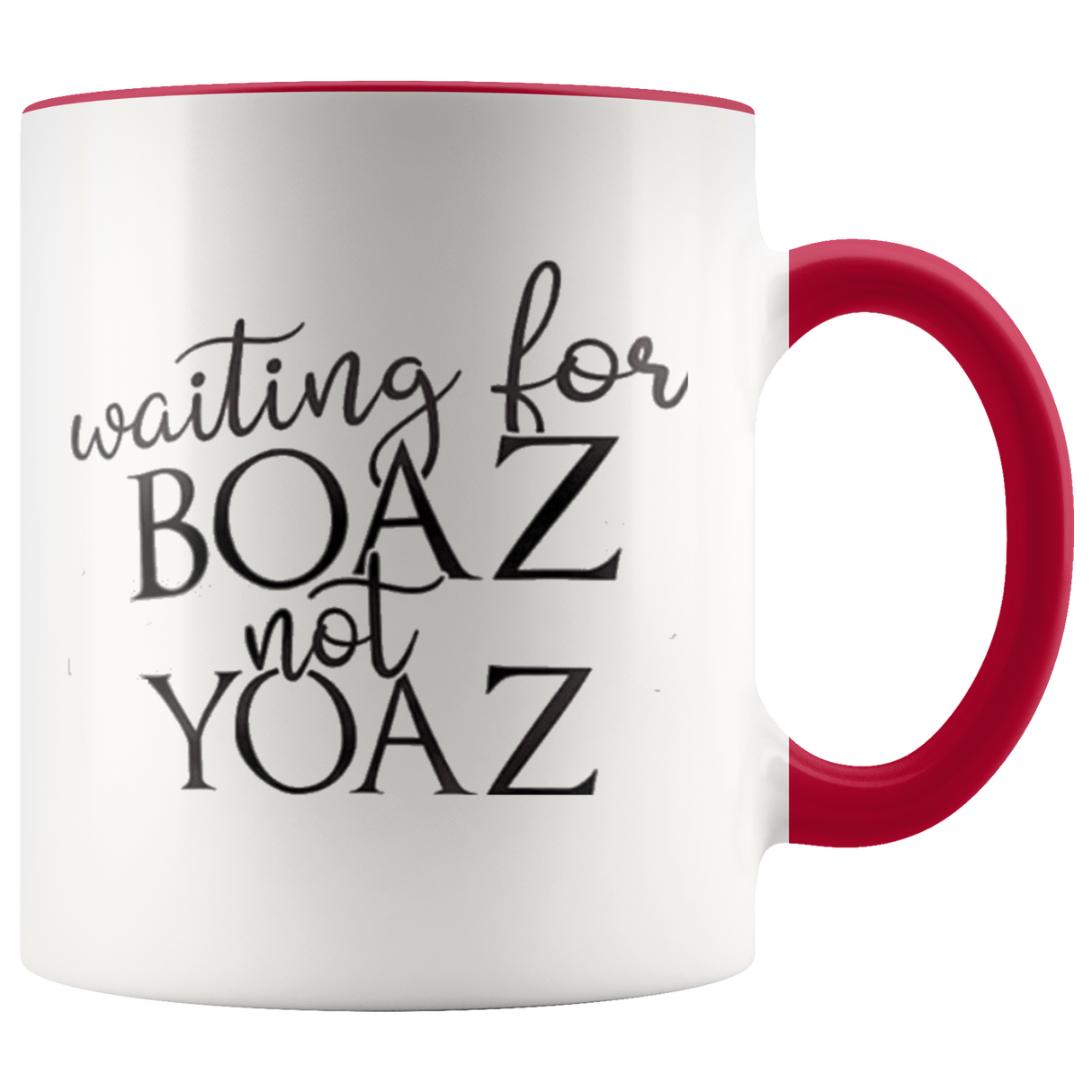 Waiting for your BOAZ not YOAZ - Shop Sassy Chick