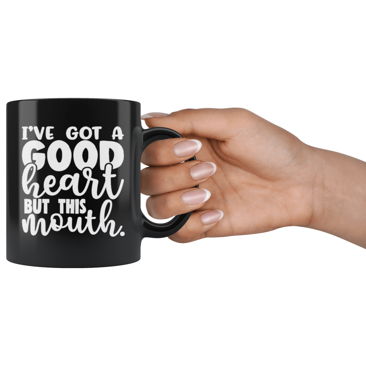 I Got a Good Heart but this Mouth - Shop Sassy Chick