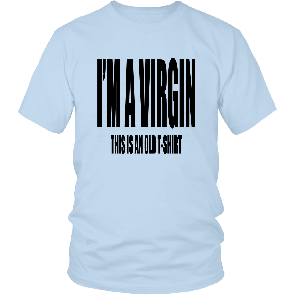I'm A Virgin T-Shirt - Shop Sassy Chick