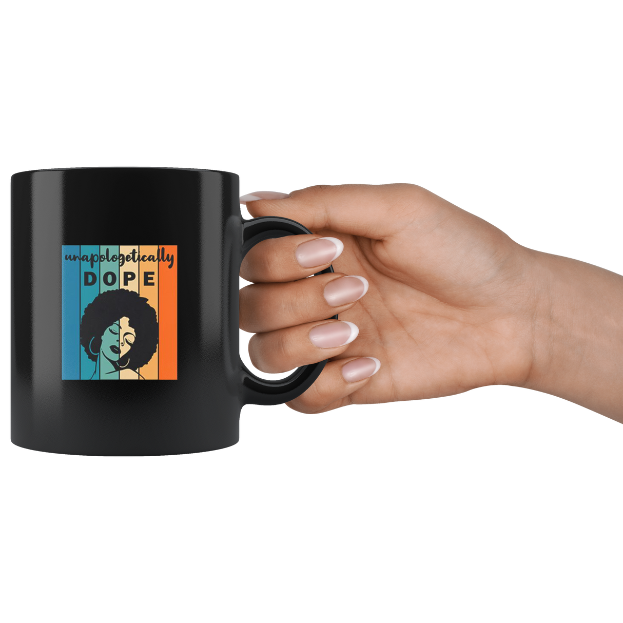 Unapologitically DOPE Mugs - Shop Sassy Chick