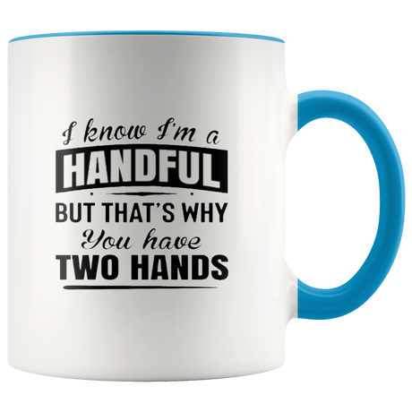 HANDFUL Mugs - Shop Sassy Chick