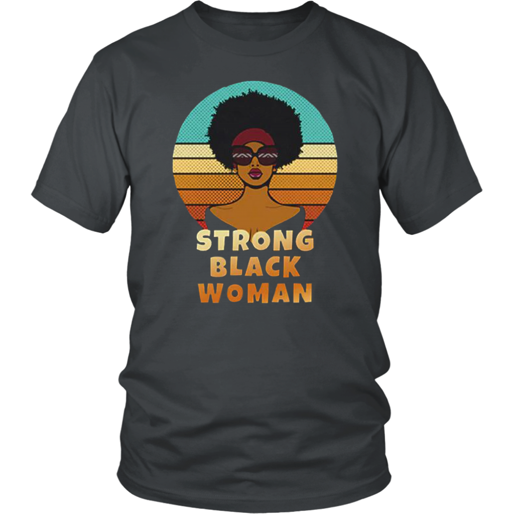 Strong Black Woman T-Shirt - Shop Sassy Chick