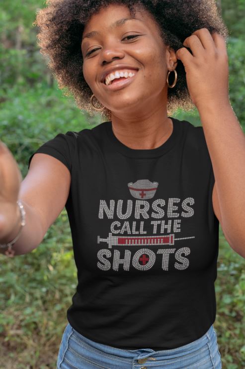 Nurse Call The Shots T-Shirt - Shop Sassy Chick