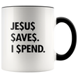 Jesus Save Spend Mugs - Shop Sassy Chick
