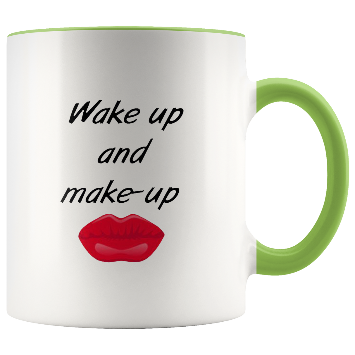 Wake Up And Make Up Mugs - Shop Sassy Chick