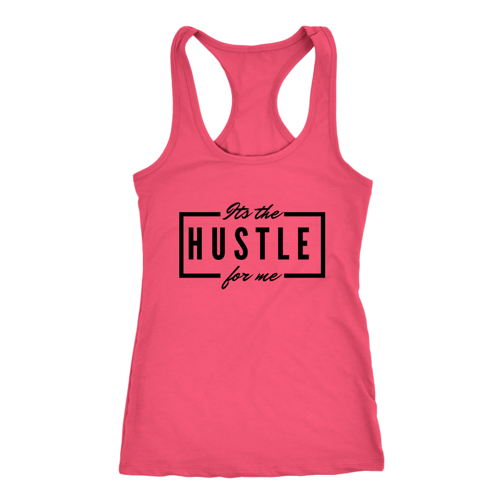 It's The Hustle Tanks