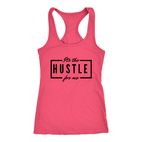 It's The Hustle Tanks