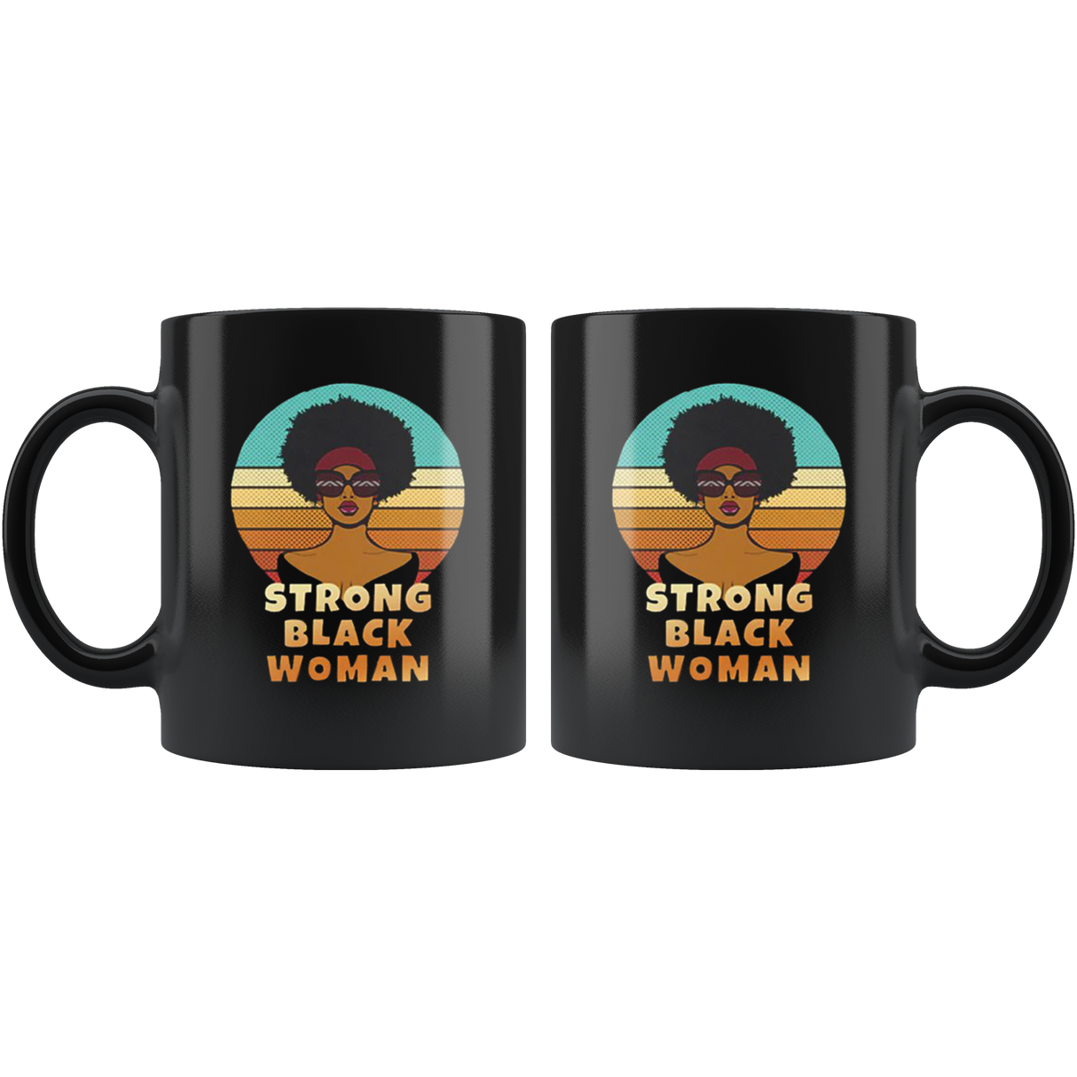 Strong Black Woman Mugs - Shop Sassy Chick