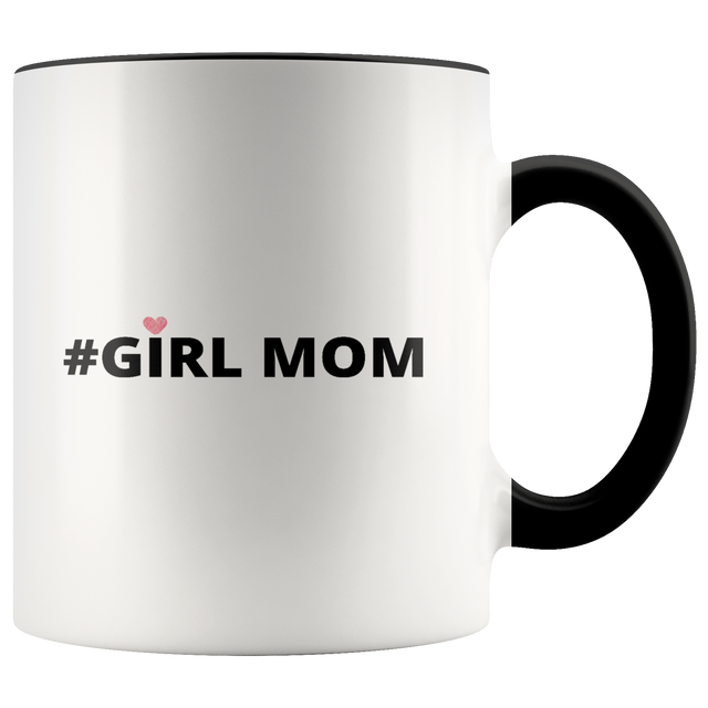 Girl Mom Mugs - Shop Sassy Chick
