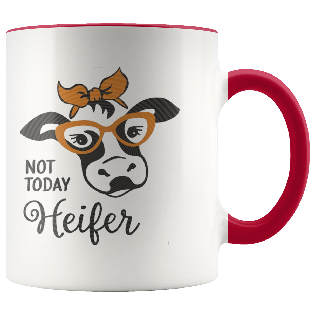 Not today Heifer Coffee Mug - Shop Sassy Chick
