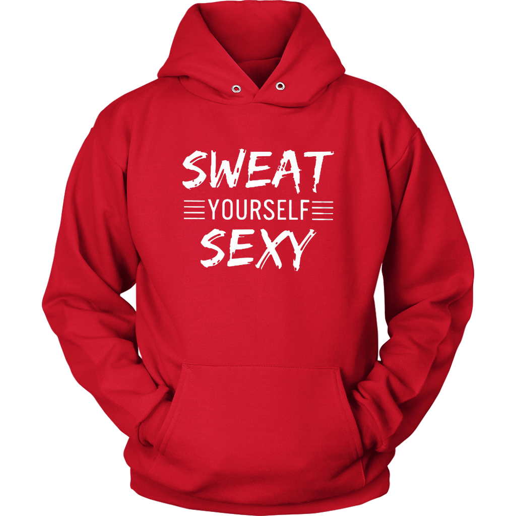 Sweat Yourself Sexy Hoodies