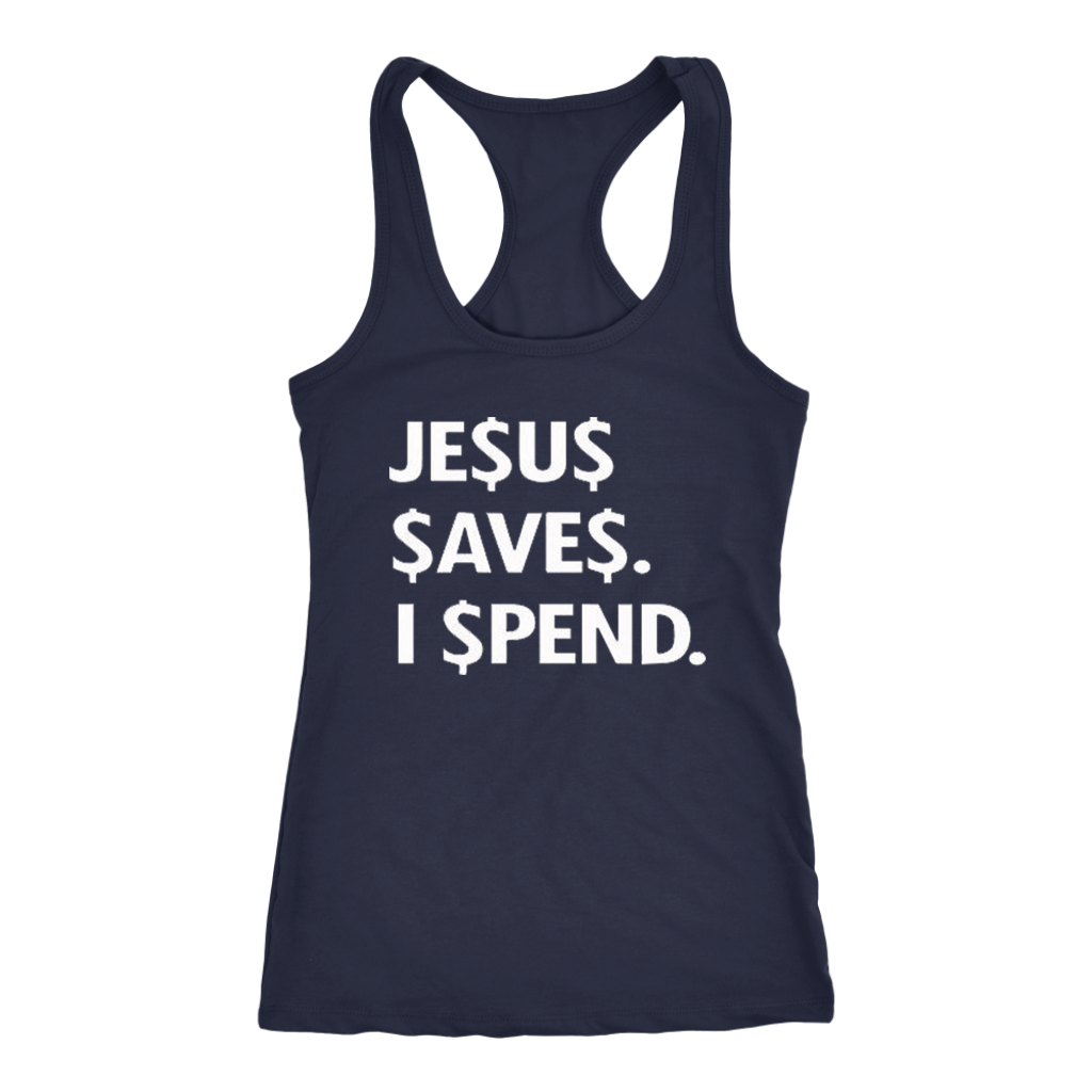 Jesus Save Spend Tanks - Shop Sassy Chick