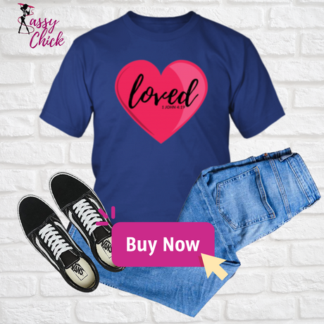 Loved T-Shirt
