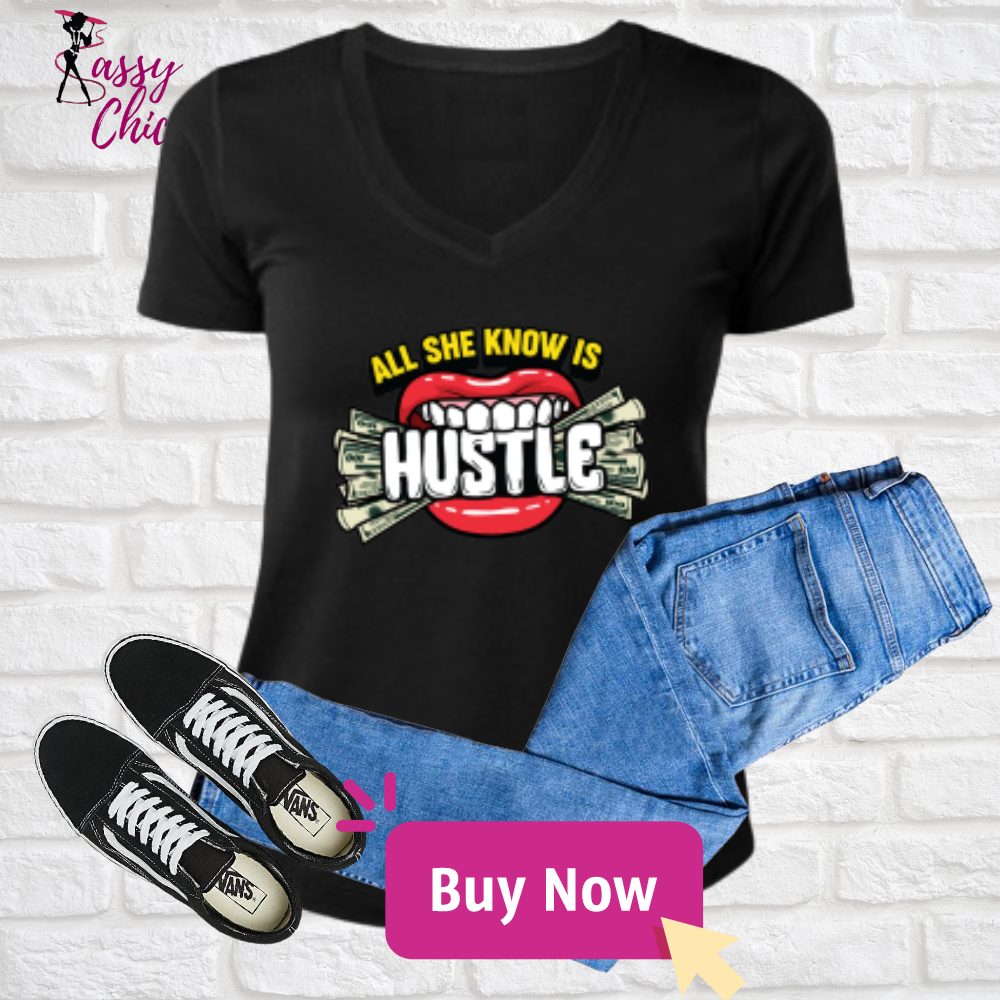 She's Hustle V-neck Shirt