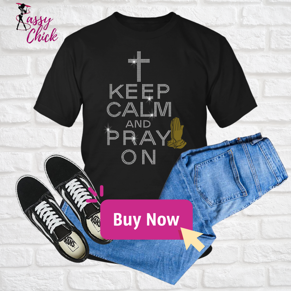 Keep Calm and Pray On