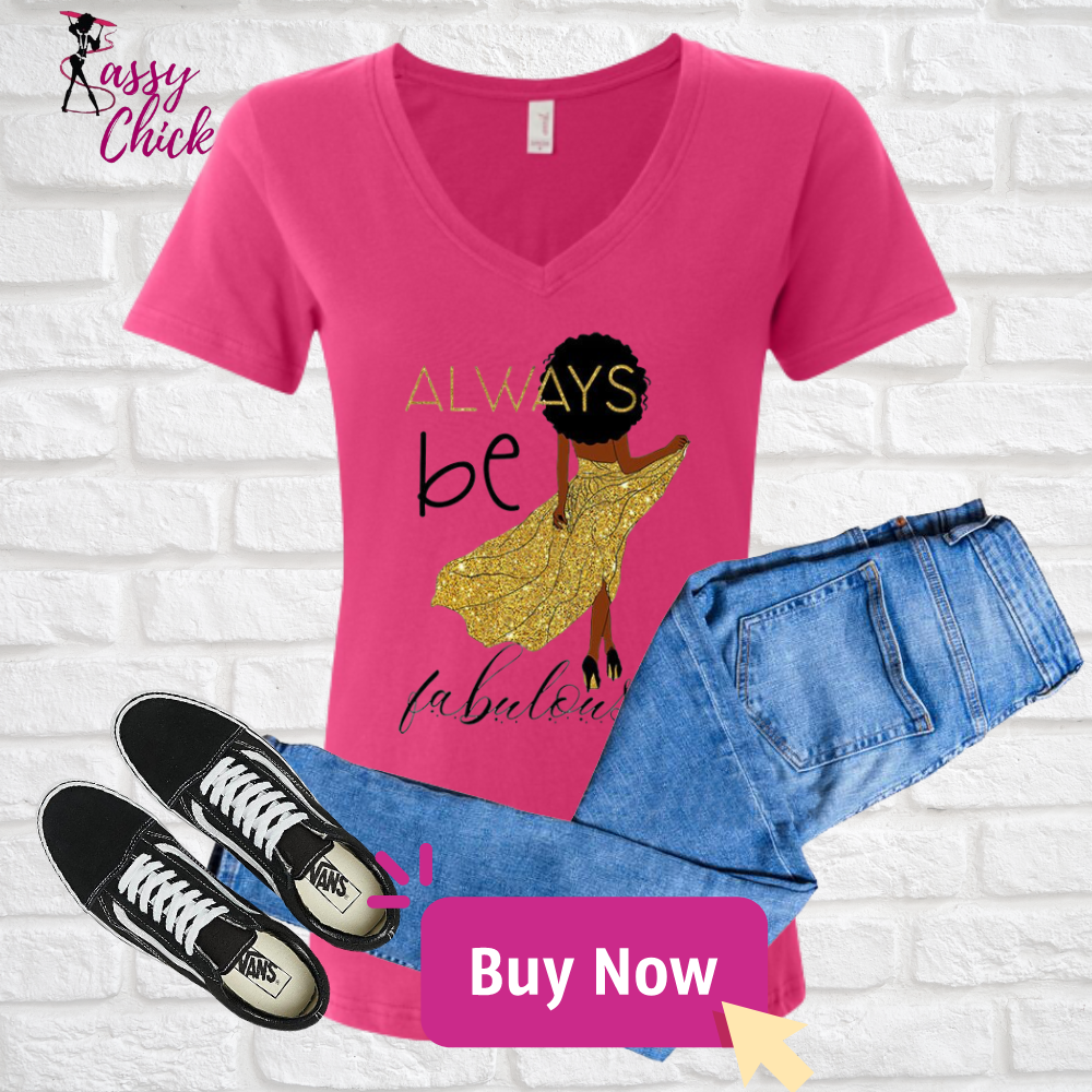 Be Fabulous V-neck Shirt