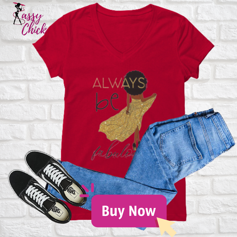 Be Fabulous V-neck Shirt