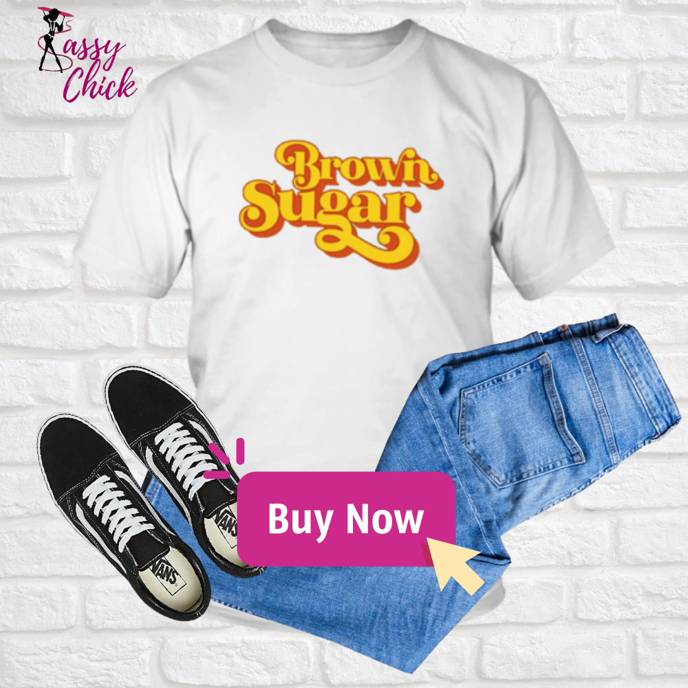 Brown Sugar T-Shirt