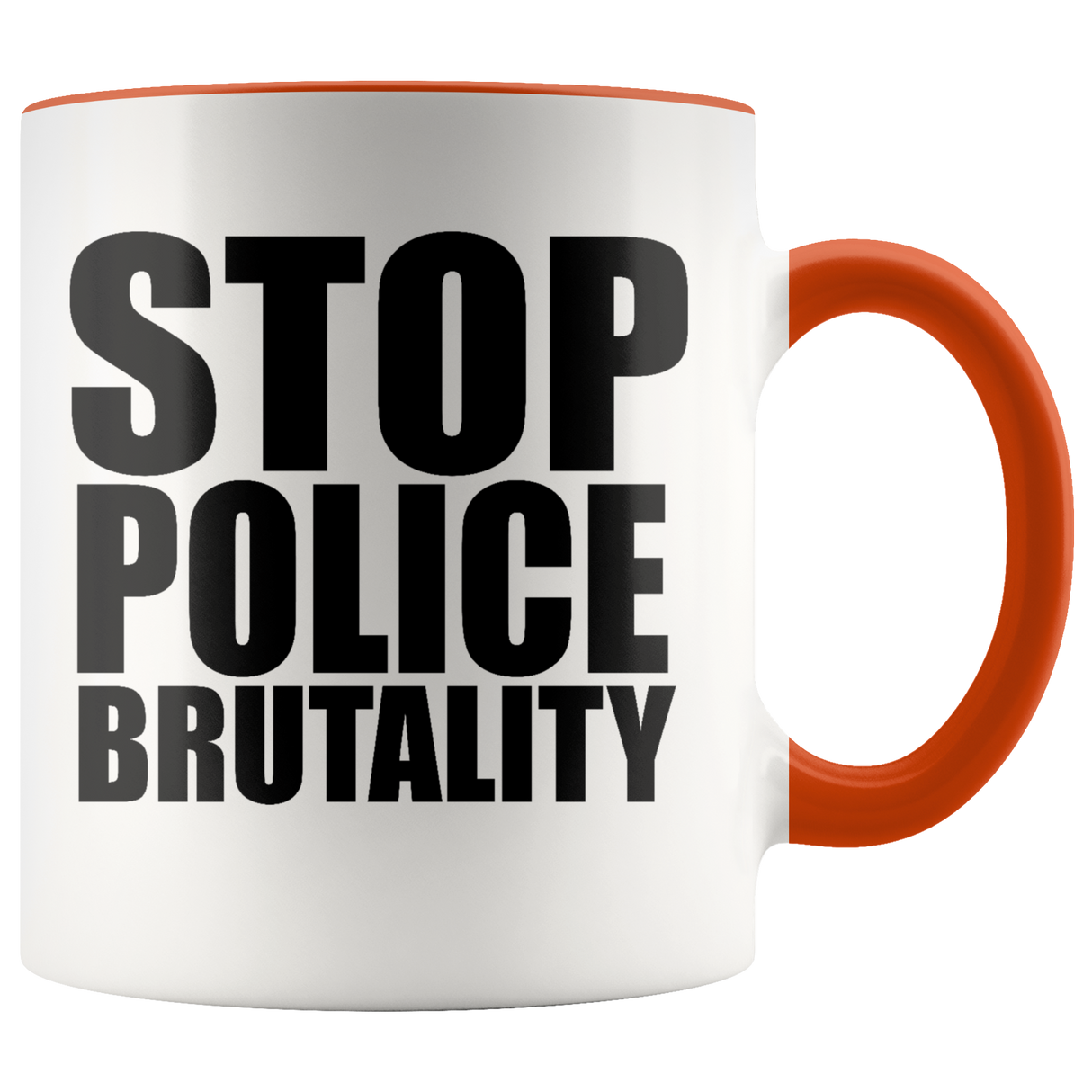 Stop Police Brutality Mugs - Shop Sassy Chick