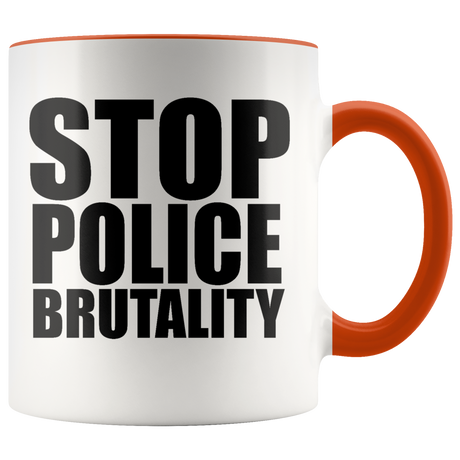 Stop Police Brutality Mugs - Shop Sassy Chick