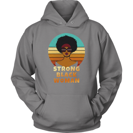 Strong Black Woman Hoodies - Shop Sassy Chick