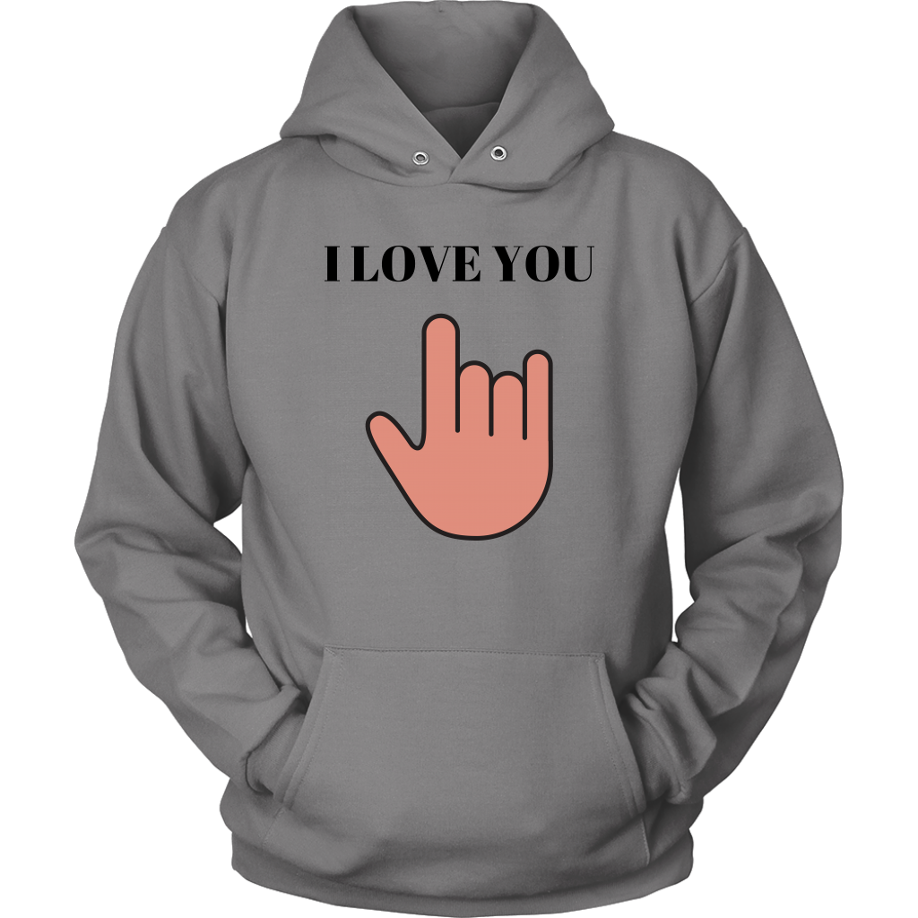 I Love You Hoodie